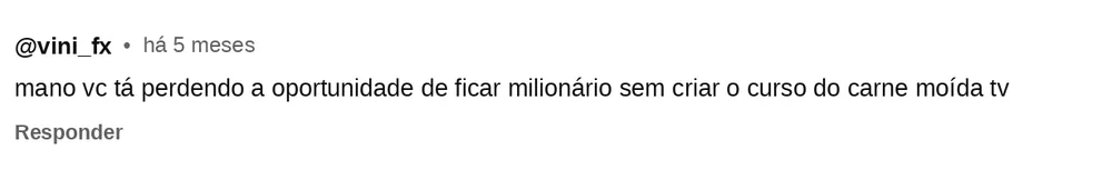 Comentário de seguidor pedindo um curso de animação do Carne Moída (2 de 25)